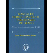 MANUAL DE DERECHO PROCESAL PARA EXAMEN DE GRADO 2023